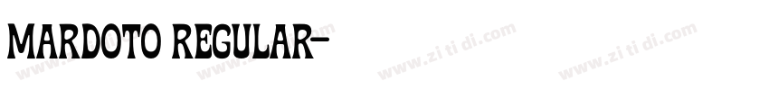Mardoto Regular字体转换 Mardoto Regular字体转换